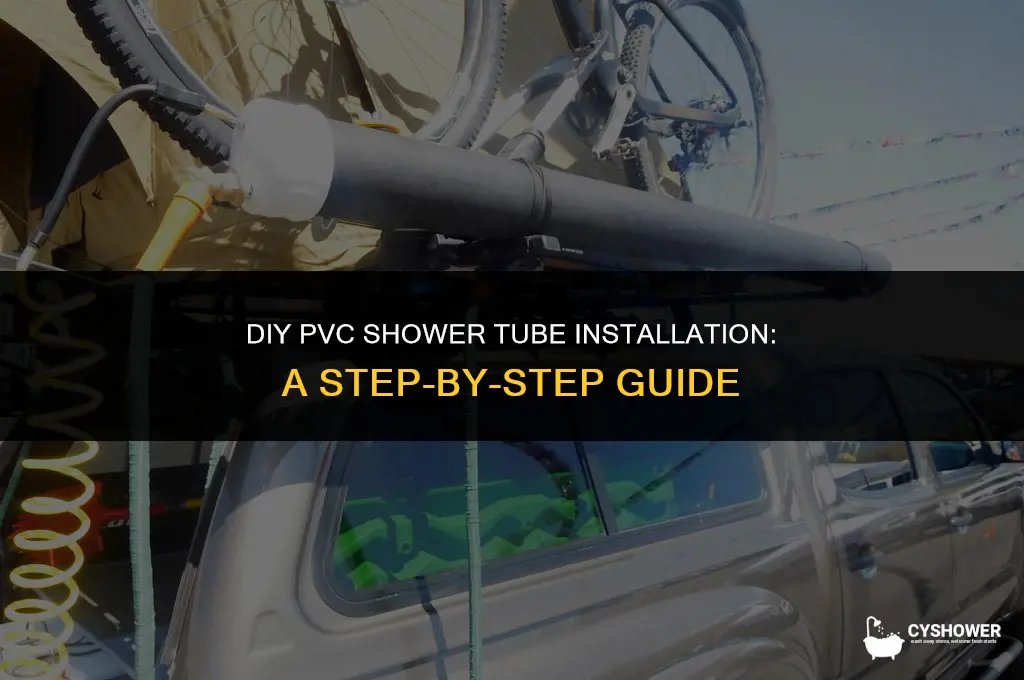 how to make pvc shower tube