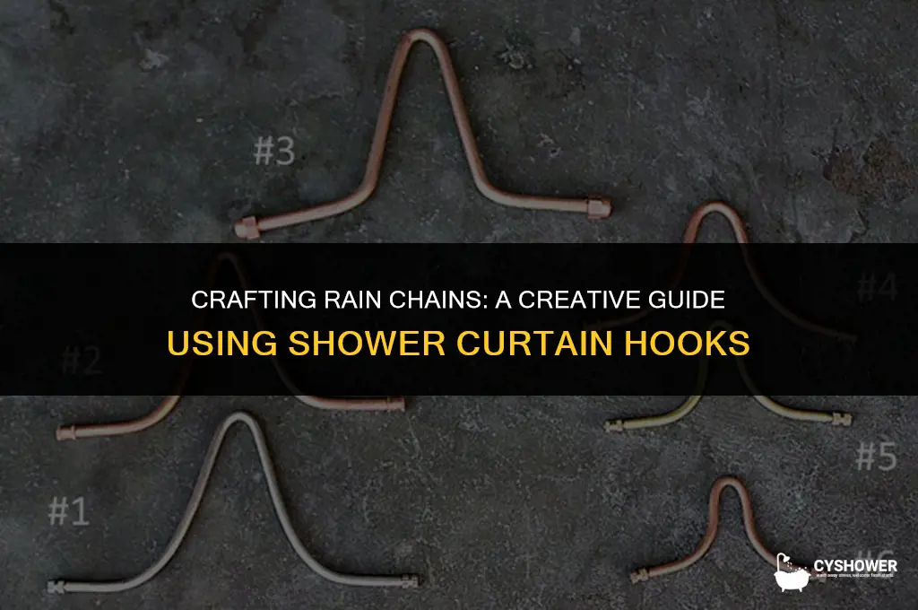 how to make rain chains from shower cutain hookers