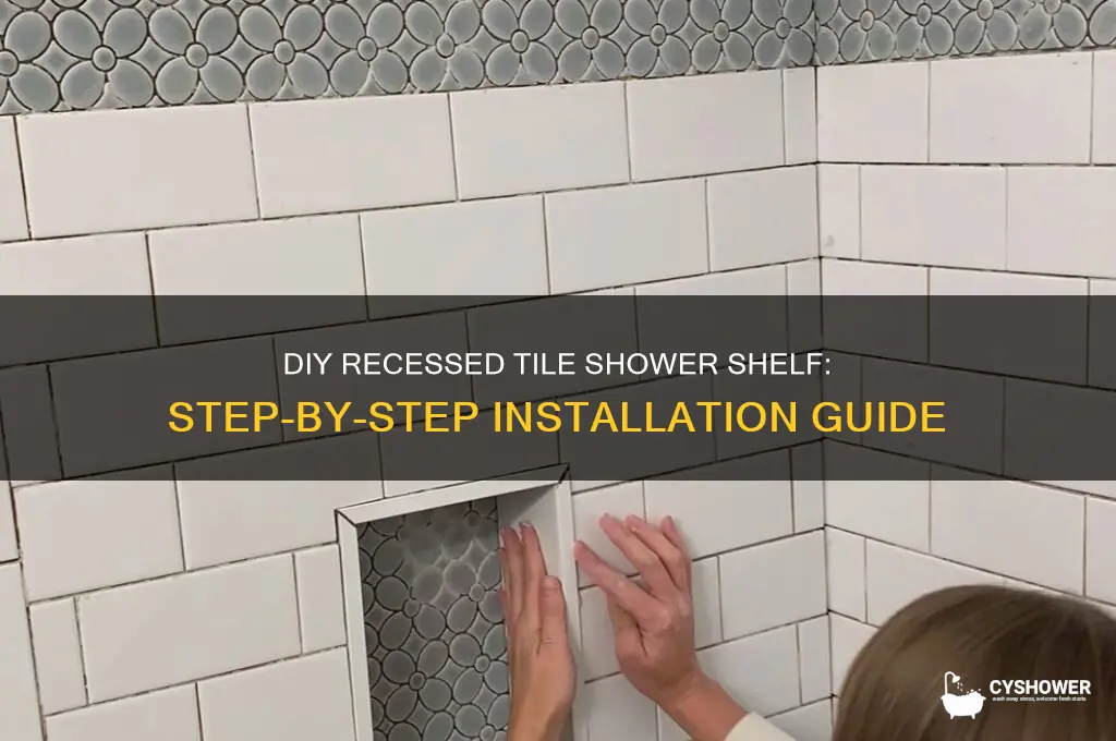how to make recessed shelf in tile shower