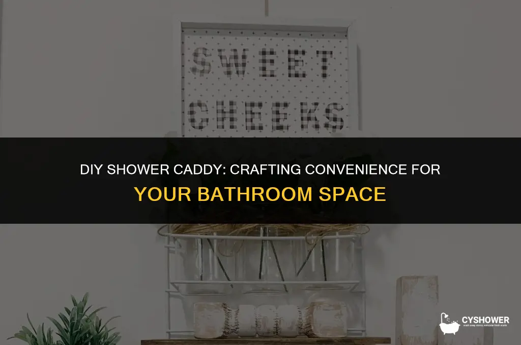 how to make shower caddy at home