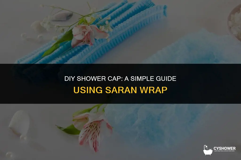 how to make shower cap with saran bag