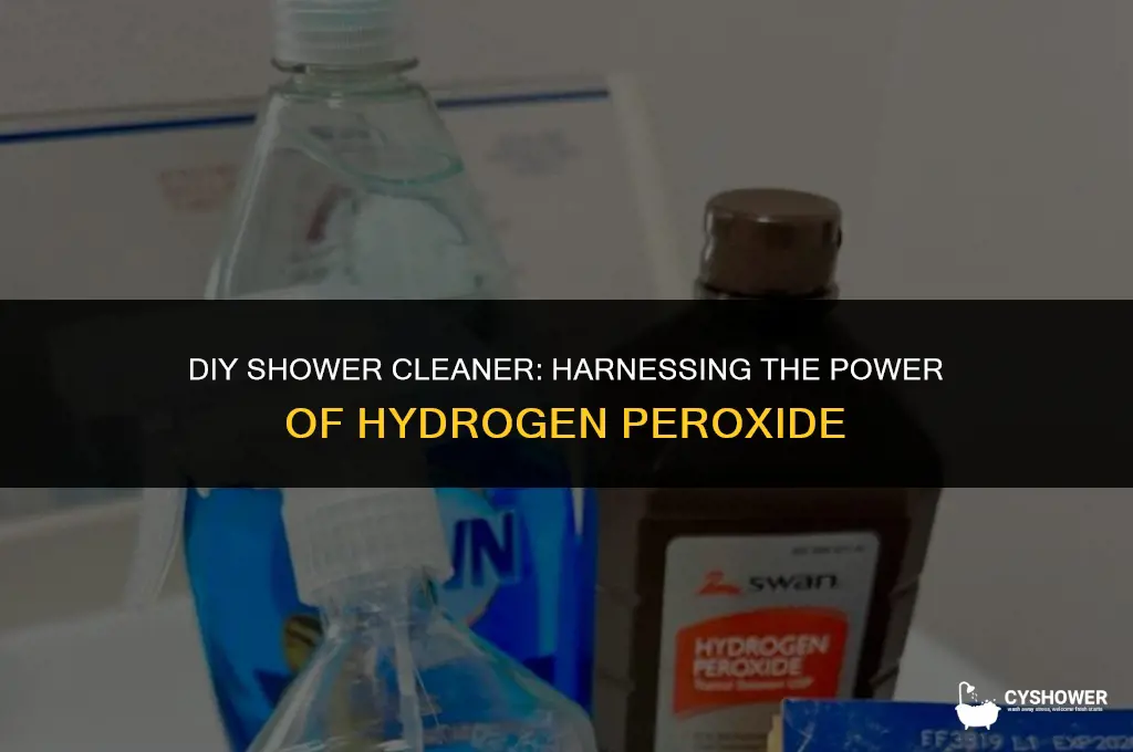 how to make shower cleaner with hydrogen peroxide