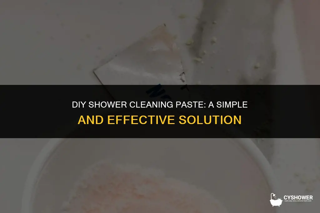how to make shower cleaning paste