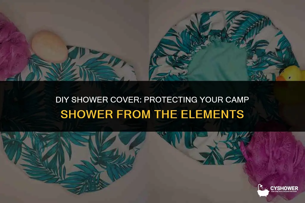 how to make shower cover for a camp sower