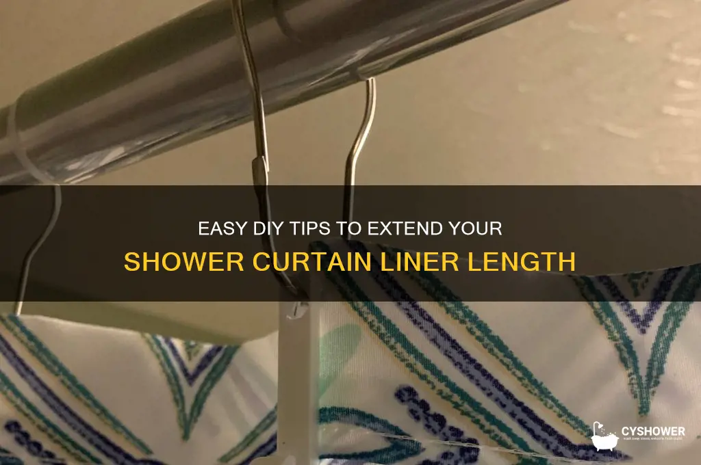 how to make shower curtain liner longer