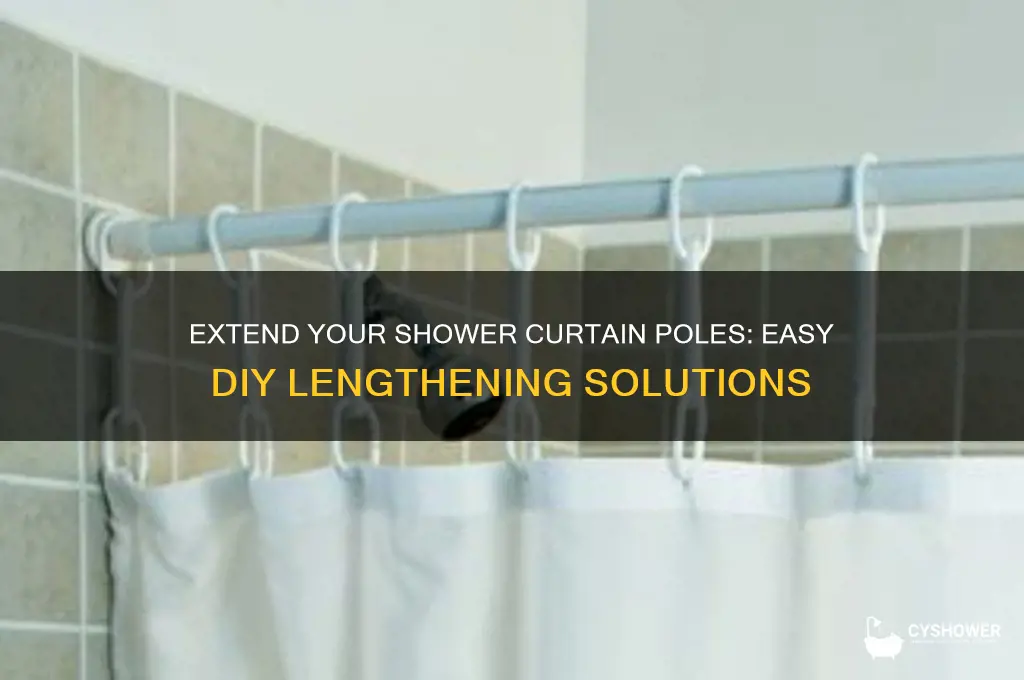 how to make shower curtain poles longer