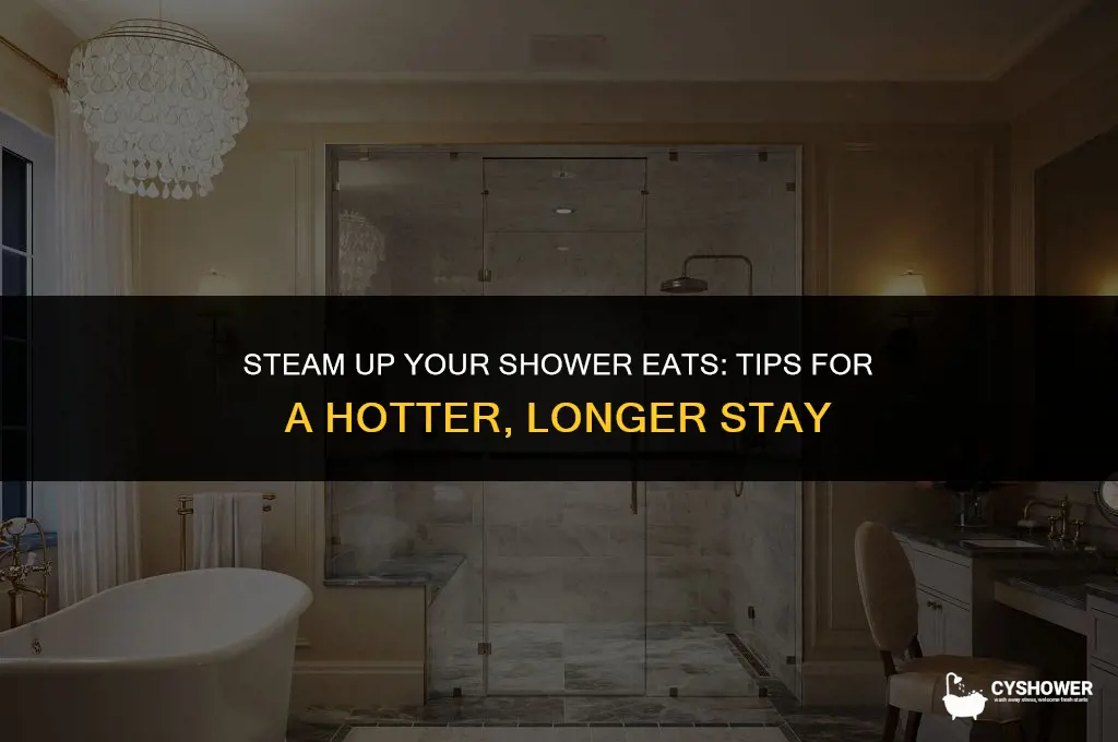 how to make shower eater stqy hotter and longer