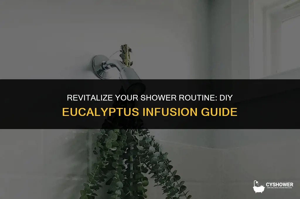 how to make shower eucalyptus