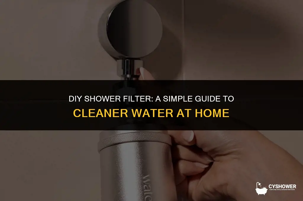 how to make shower filter at home