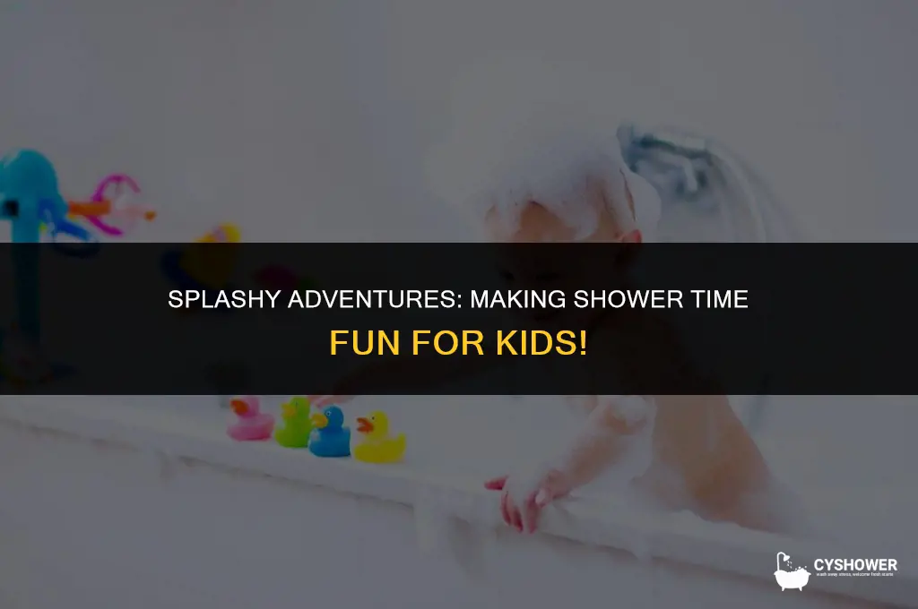 how to make shower fun for kids