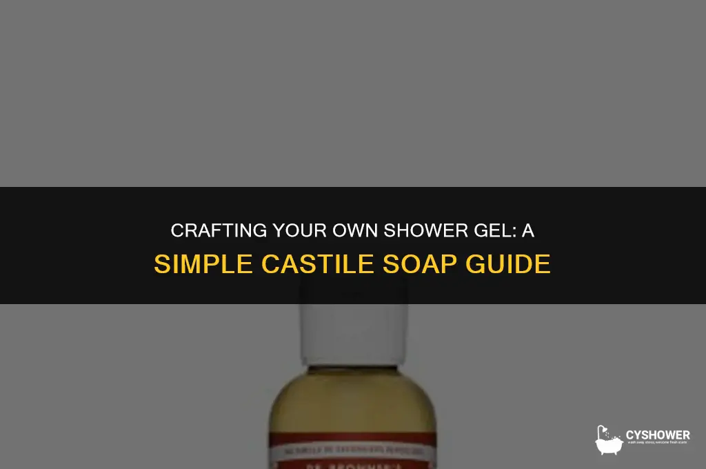 how to make shower gel from castile soap