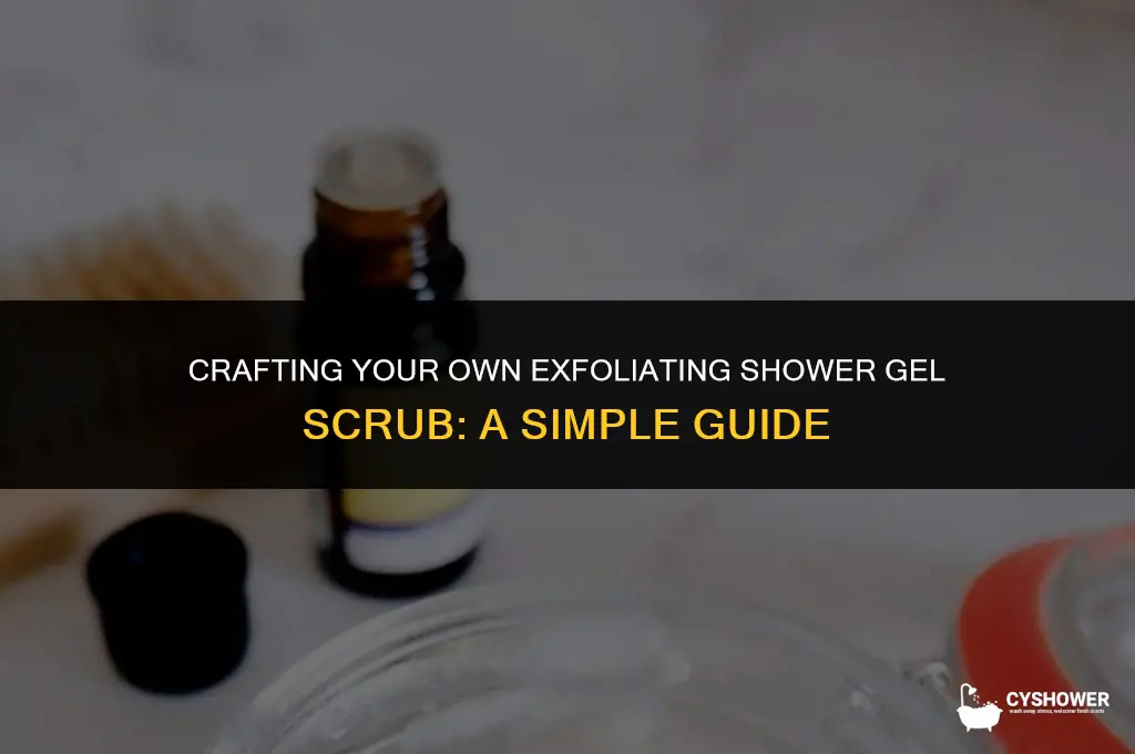 how to make shower gel scrub