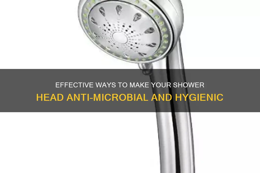 how to make shower head anti microbial