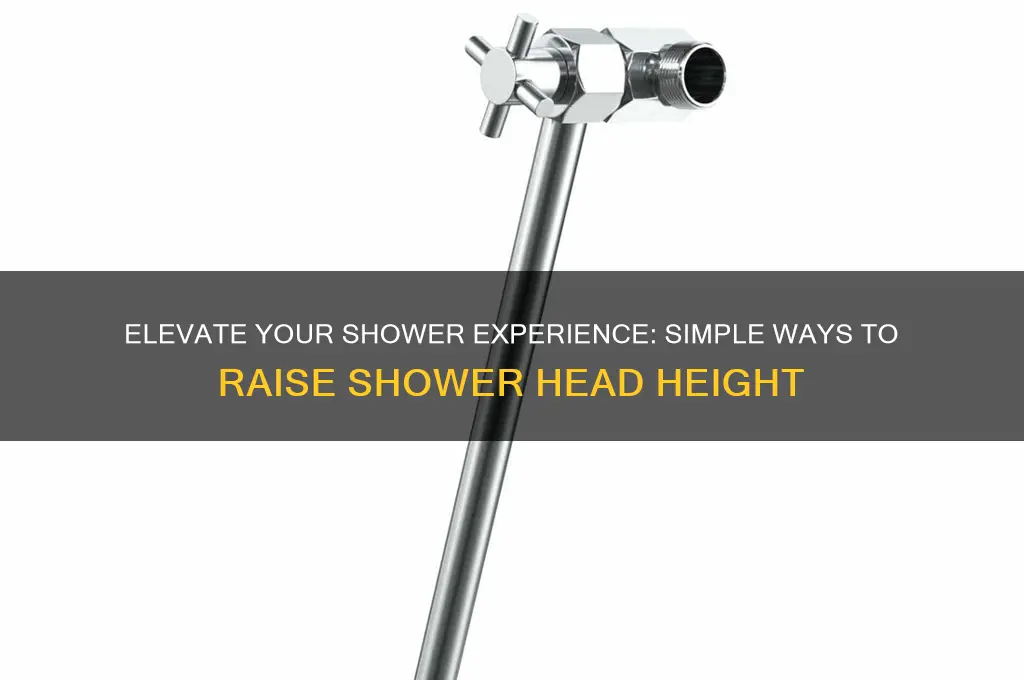 how to make shower head higher without moving existing one