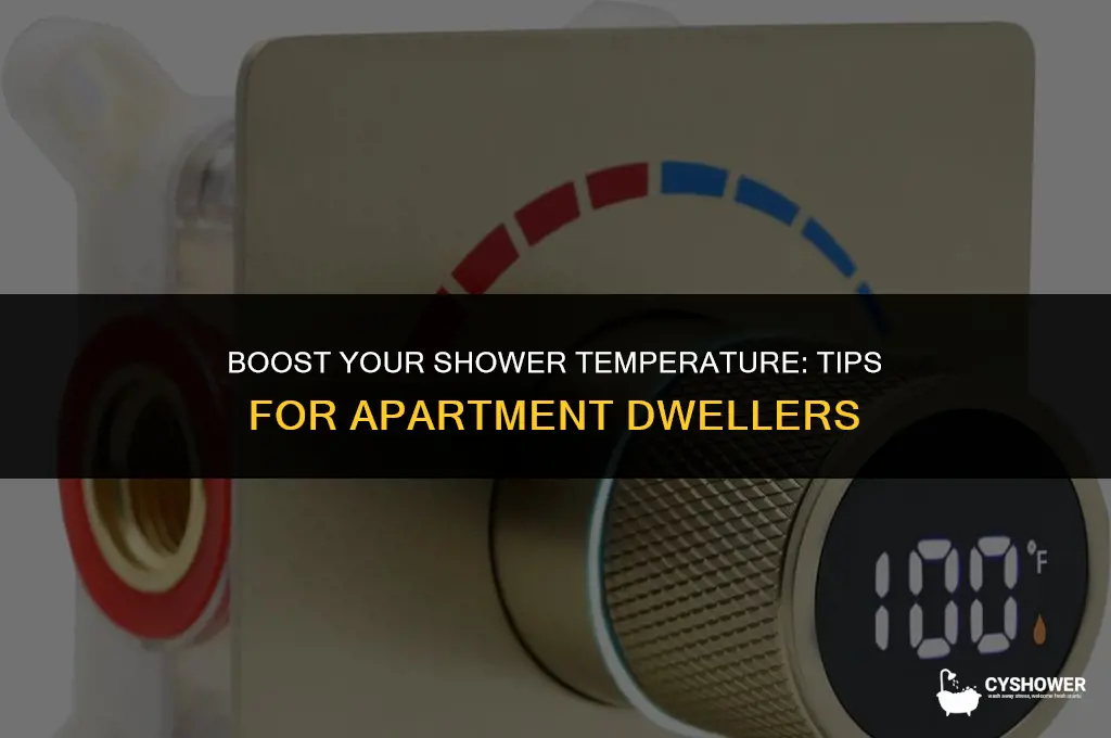 how to make shower hotter in apartment