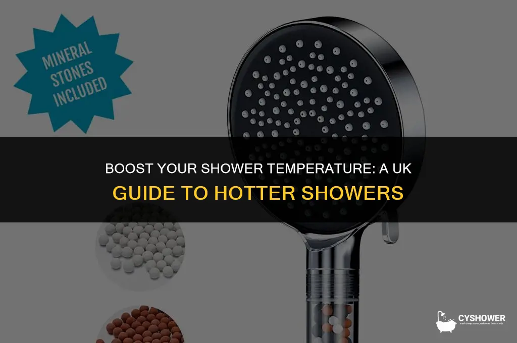 how to make shower hotter uk