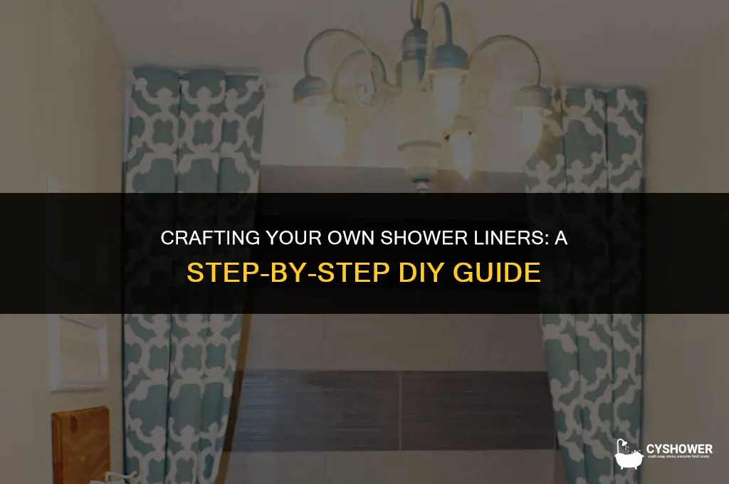 how to make shower liners