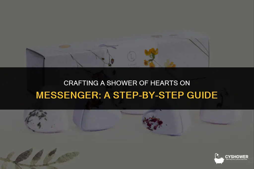 how to make shower of hearts on messenger
