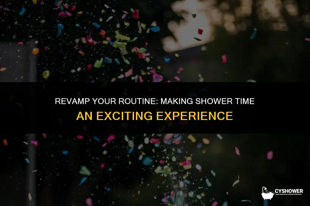 how to make shower time exciting