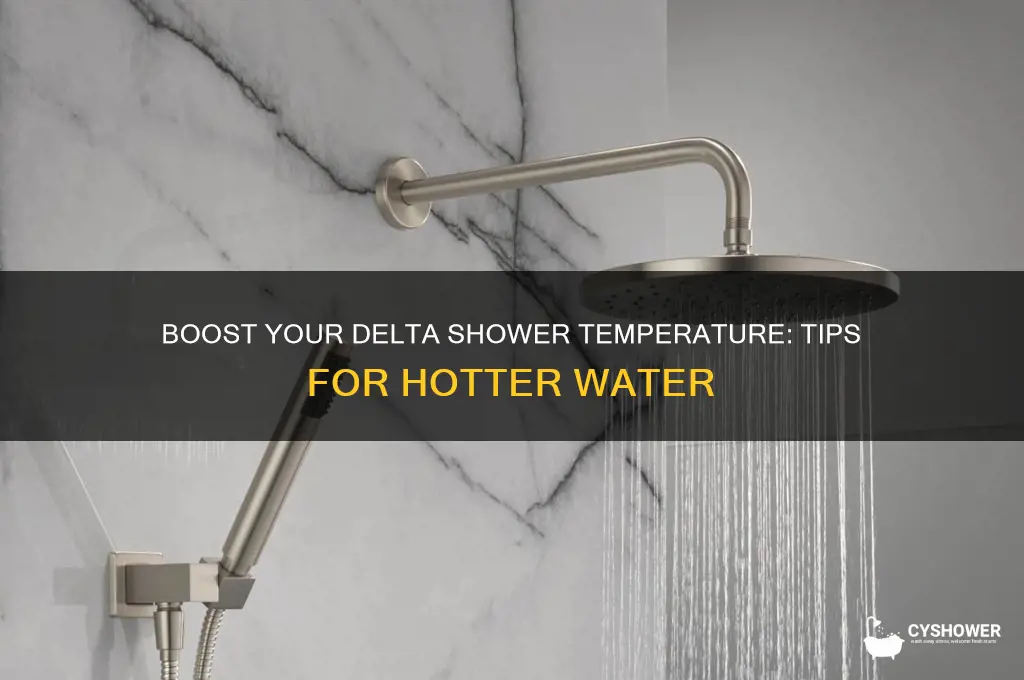 how to make shower water hotter delta