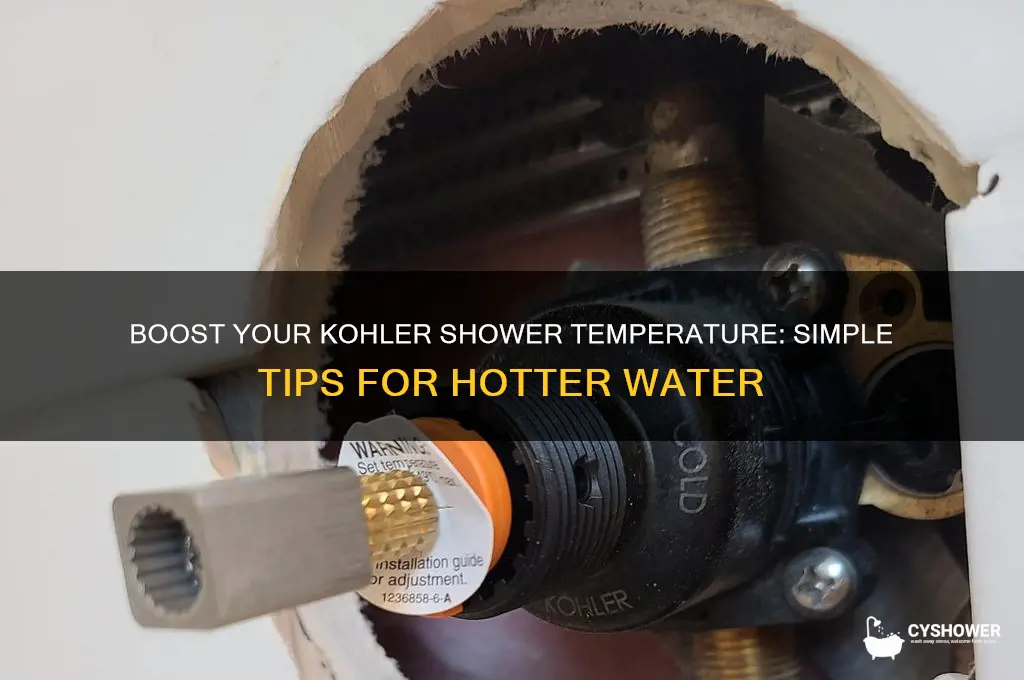 how to make shower water hotter kohler