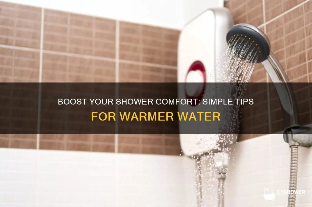 how to make shower water warmer