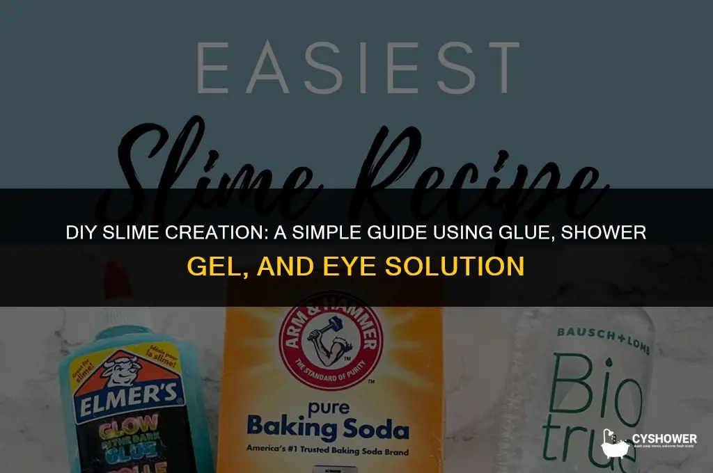 how to make slime with glue shower gel eye solution