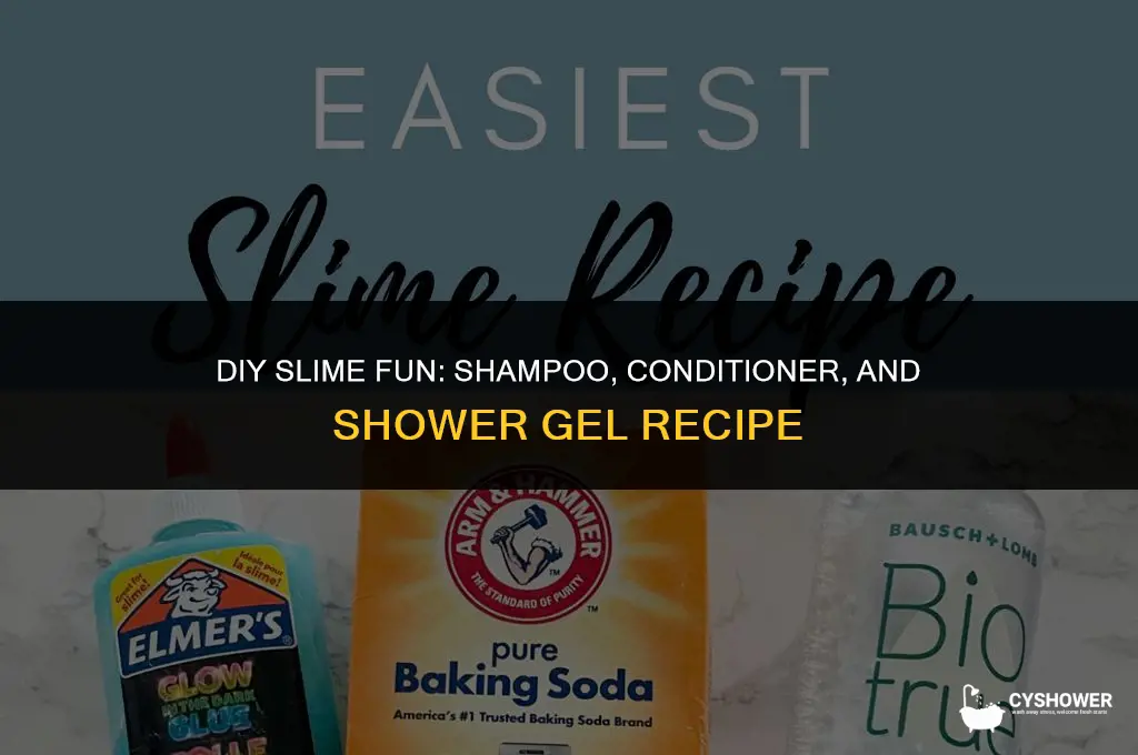 how to make slime with shampoo conditioner and shower gel
