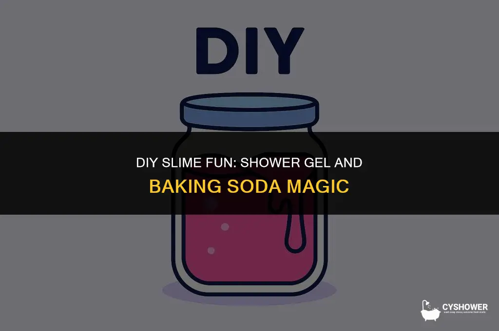 how to make slime with shower gel and baking soda