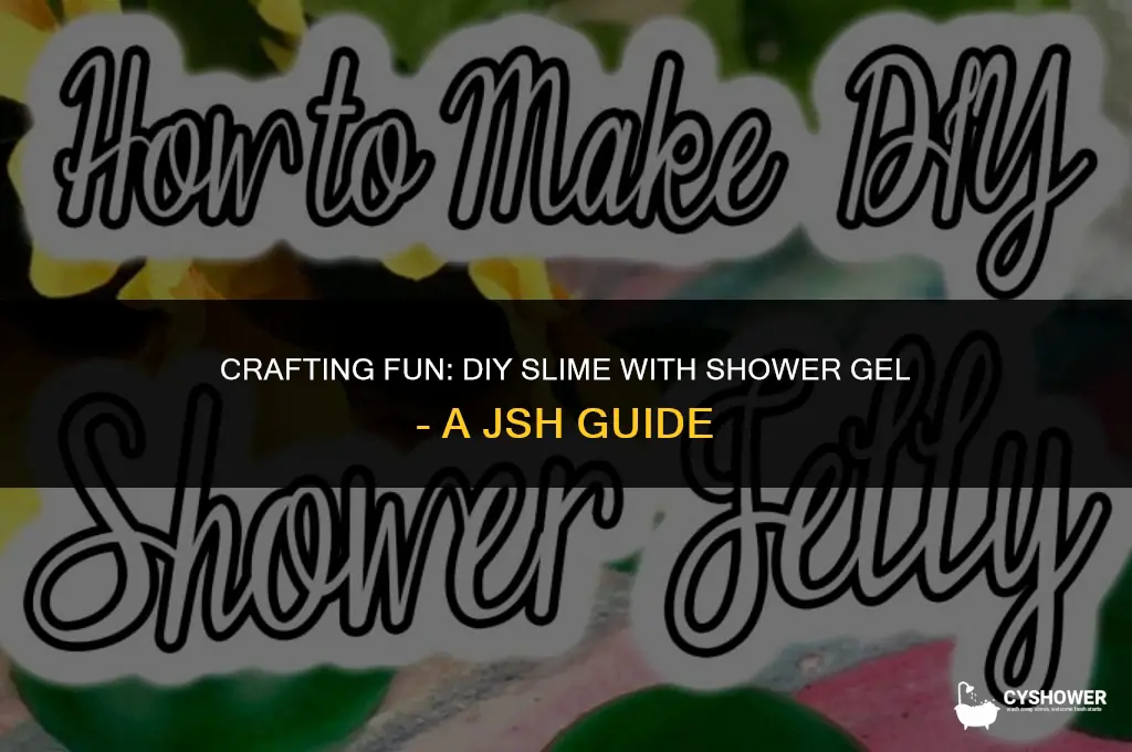 how to make slime with shower gel jsh diy