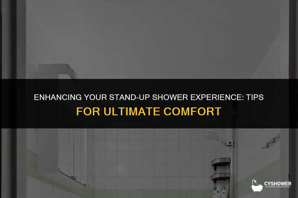 how to make stand up shower more comfortable