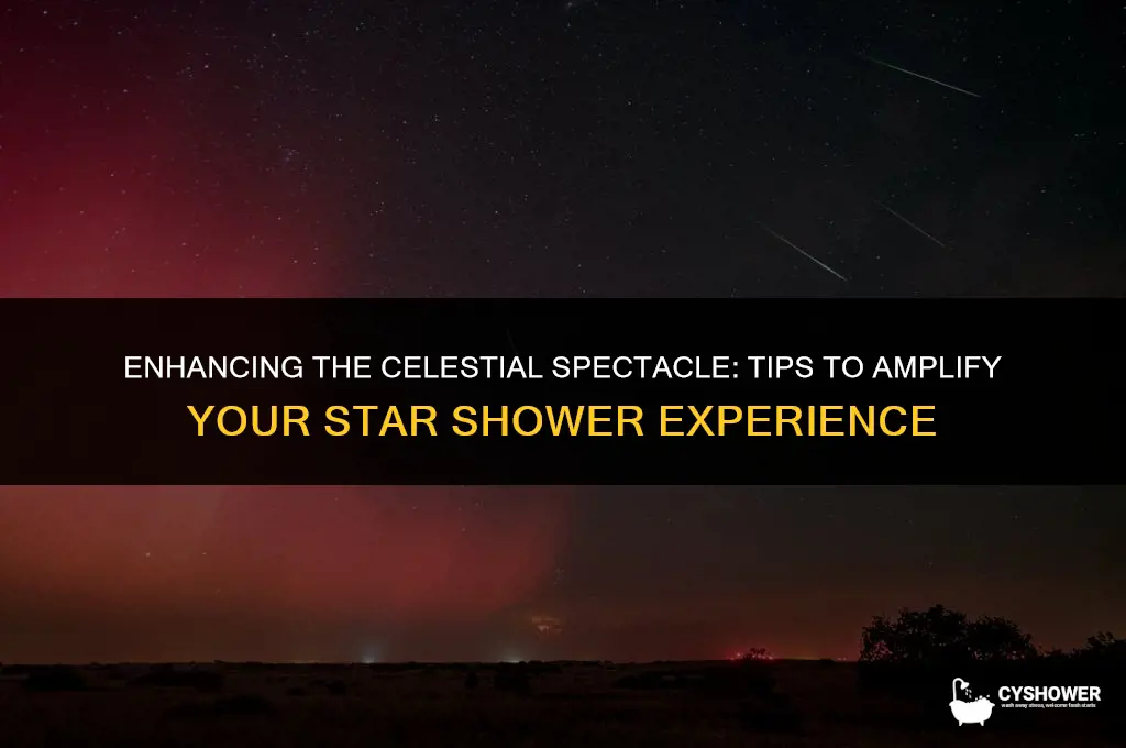 how to make star shower brighter