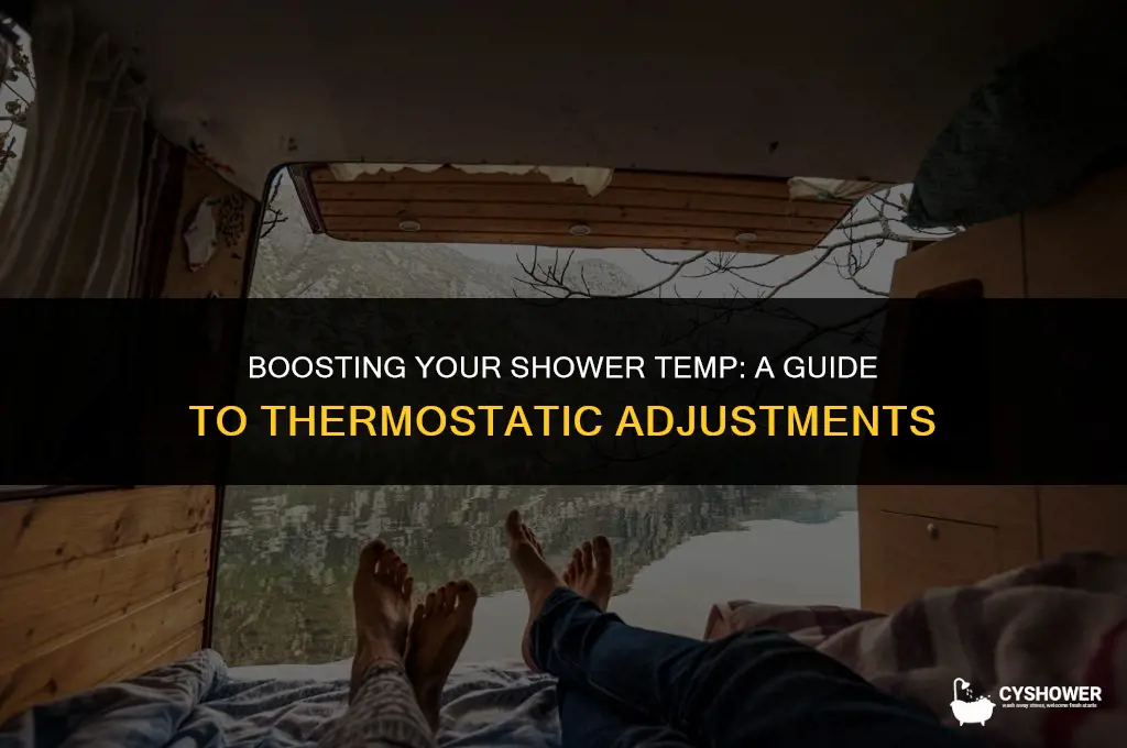 how to make thermostatic shower hotter