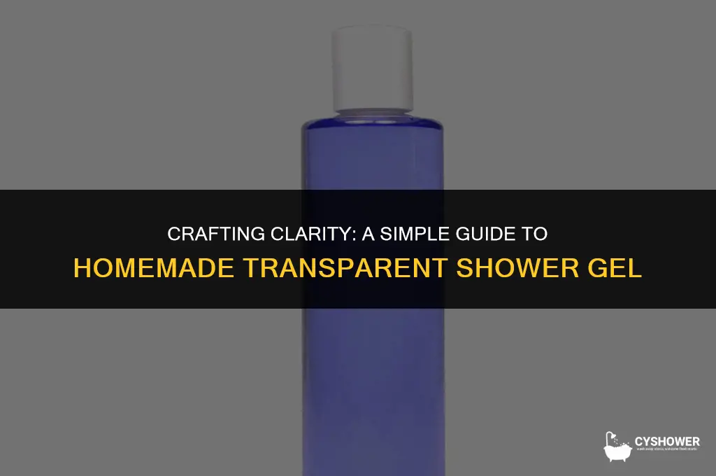 how to make transparent shower gel