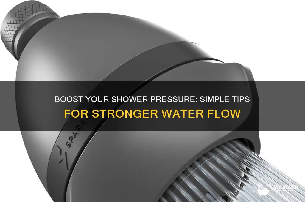 how to make water come out of shower more