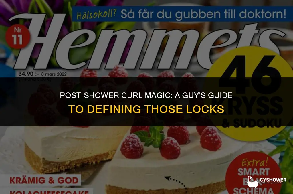 how to make your hair curly after a shower guy