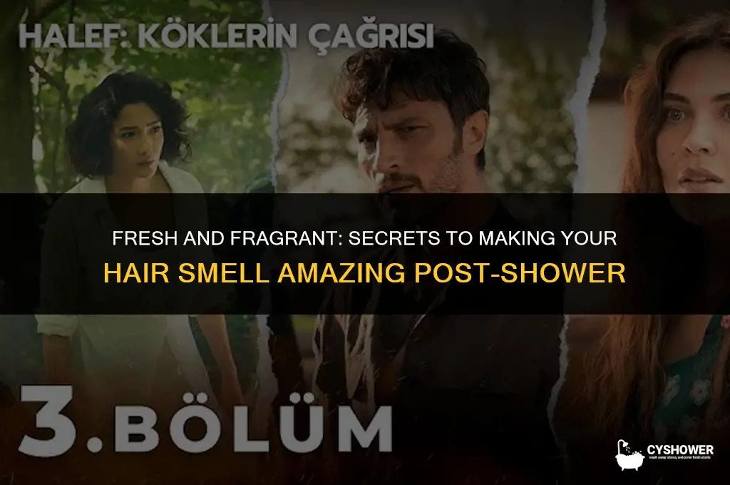 how to make your hair smell good after a shower