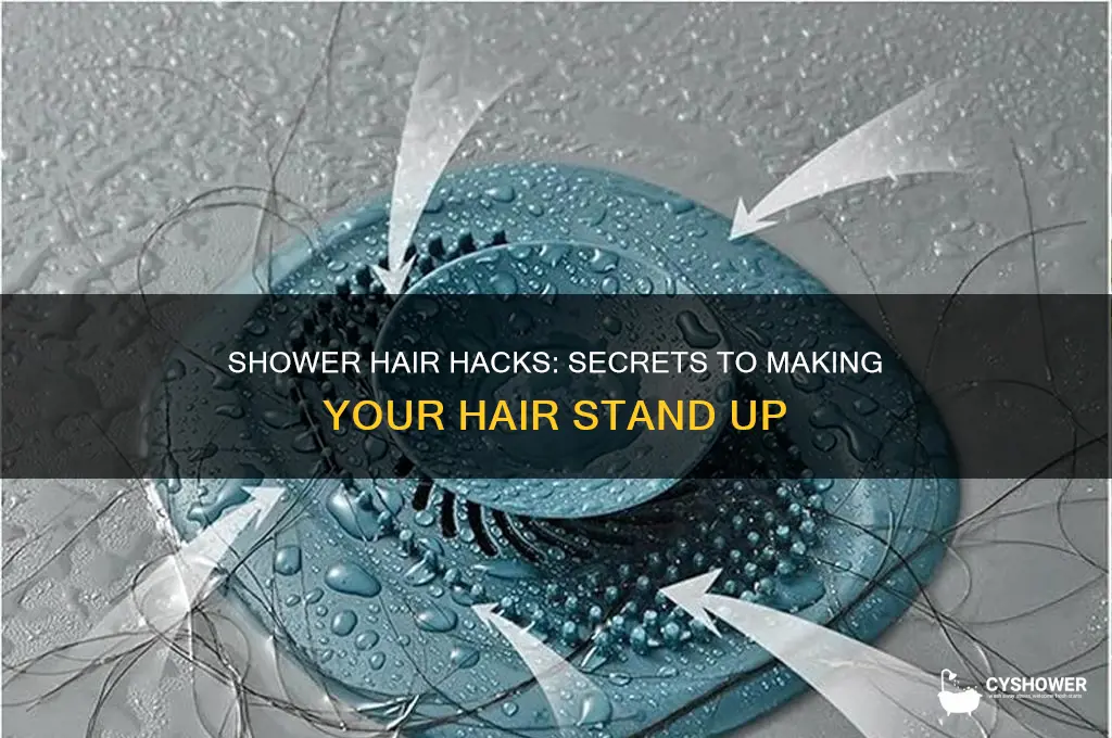 how to make your hair stand up in the shower