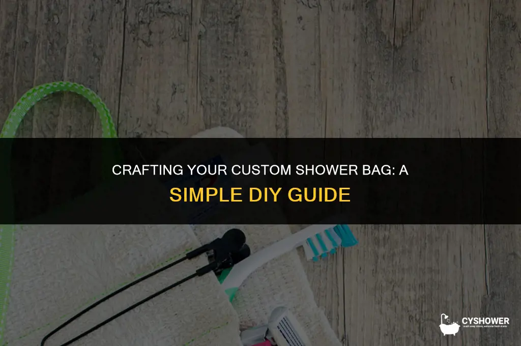 how to make your own shower bag