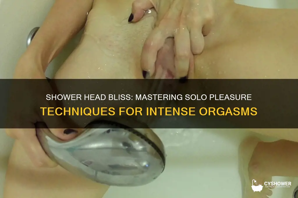 how to make yourself cum with a shower head