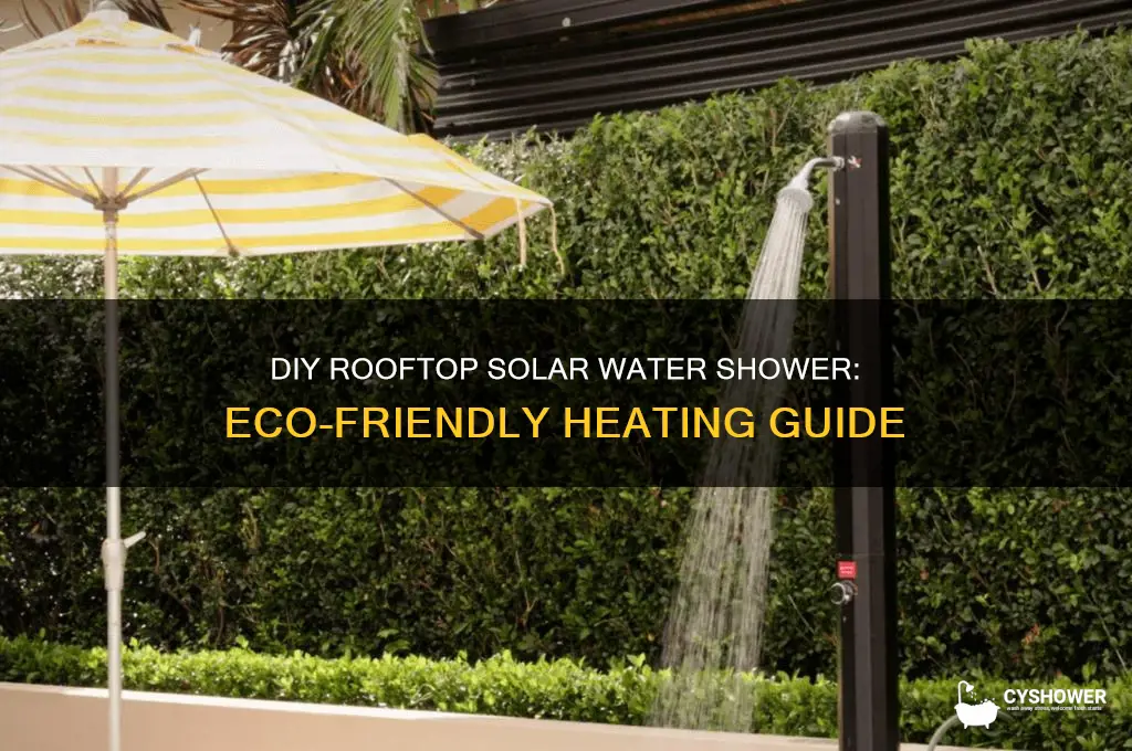 how to makea rooftop solar water shower