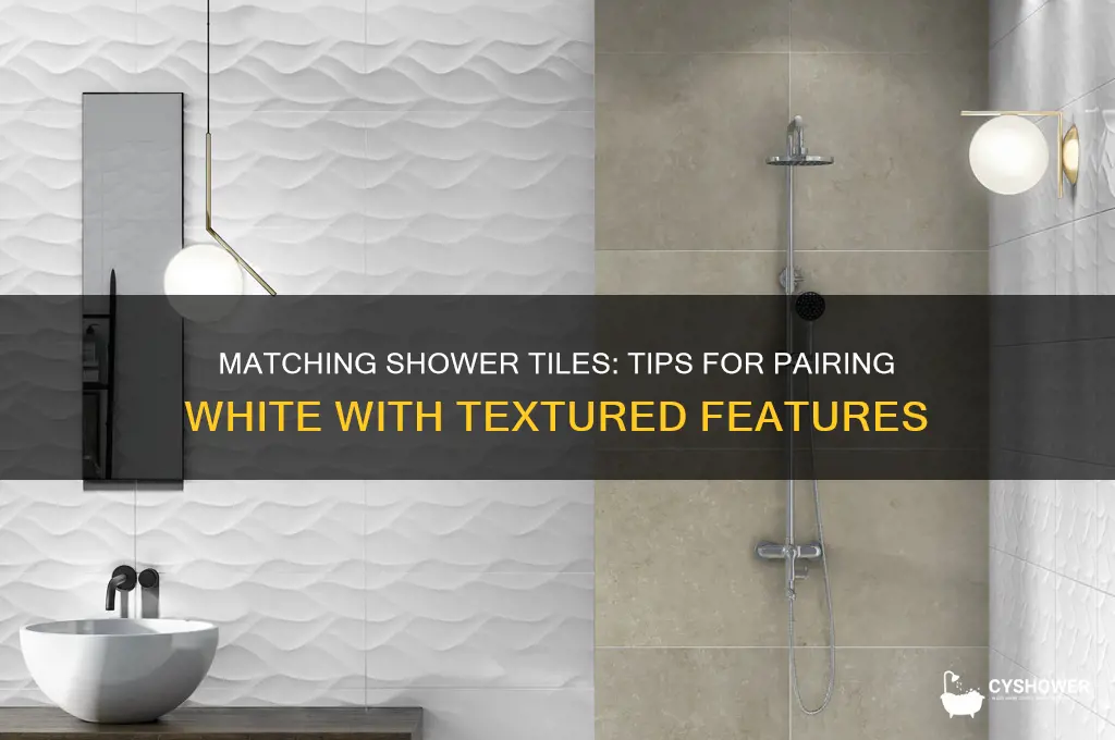 how to match tile from shower white with teature