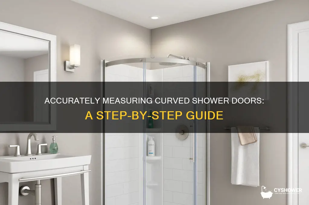 how to measure a curved shower door