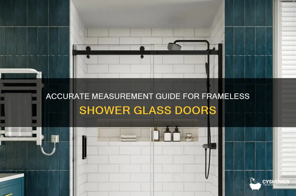 how to measure a frameless shower glass door