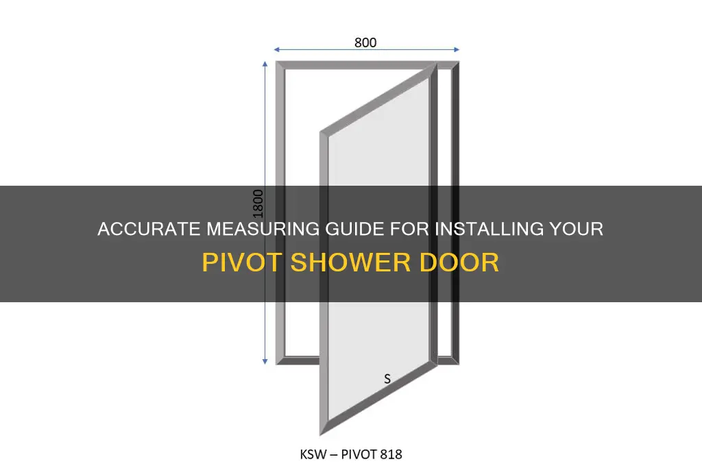 how to measure for a pivot shower door