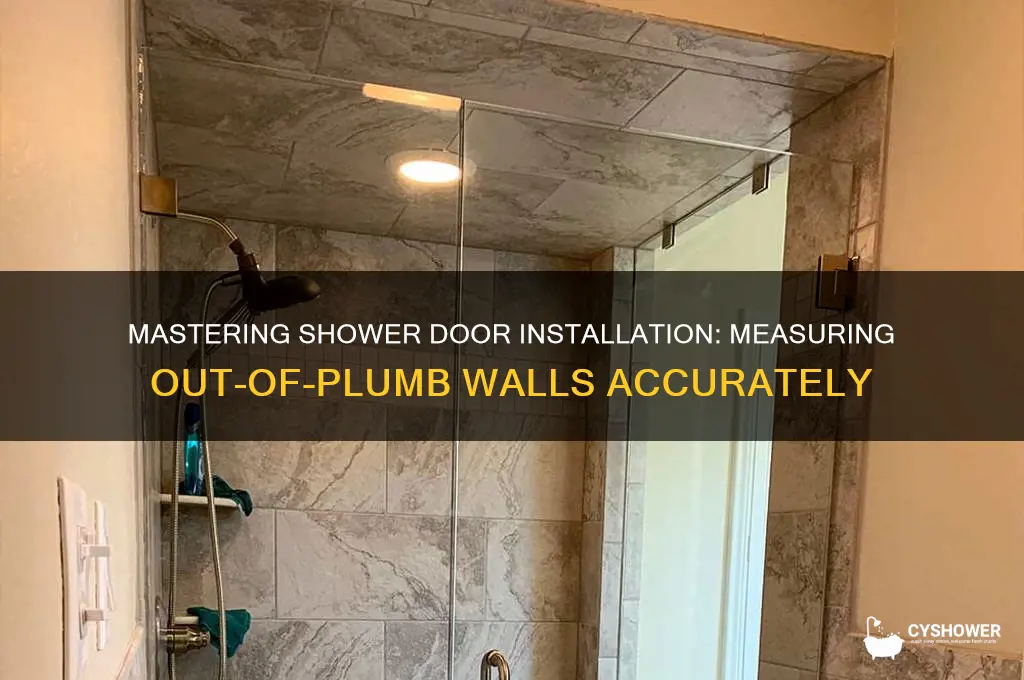 how to measure shower doors out of plumb