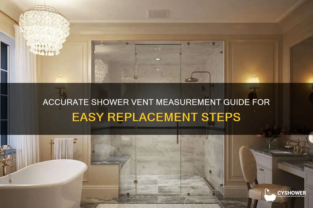 how to measure shower vent for replacement