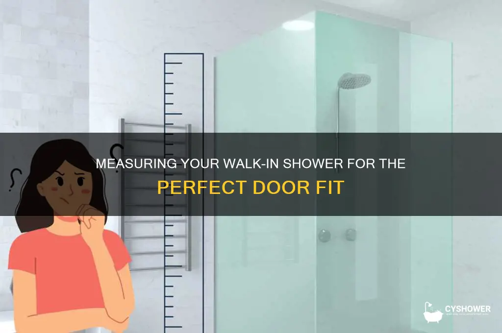 how to measure walk in shower for door