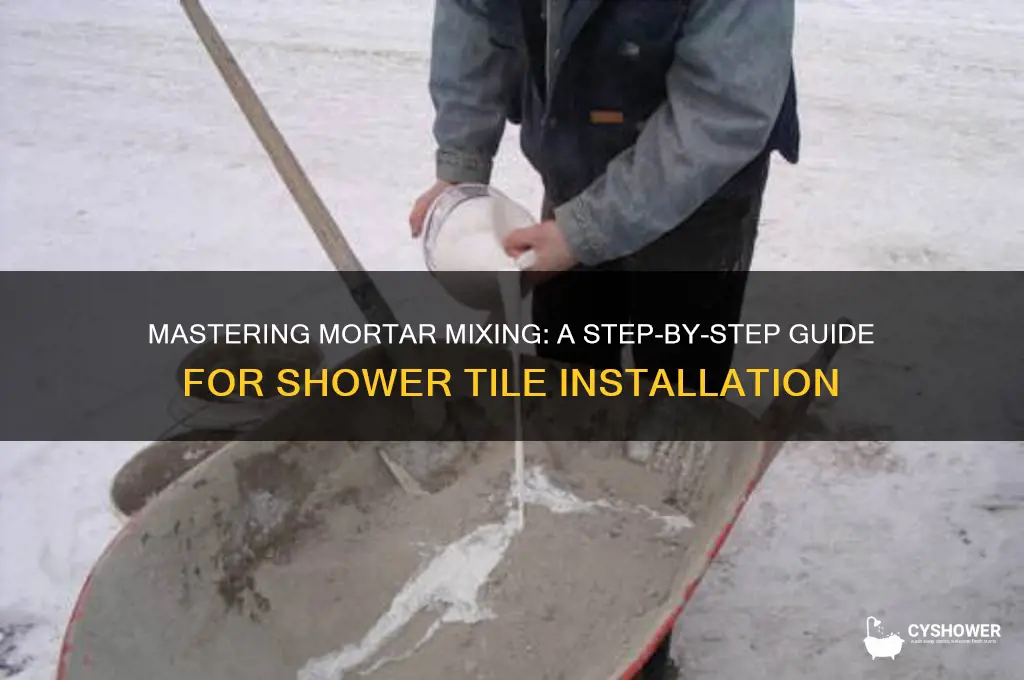 how to mix mortar for shower tile