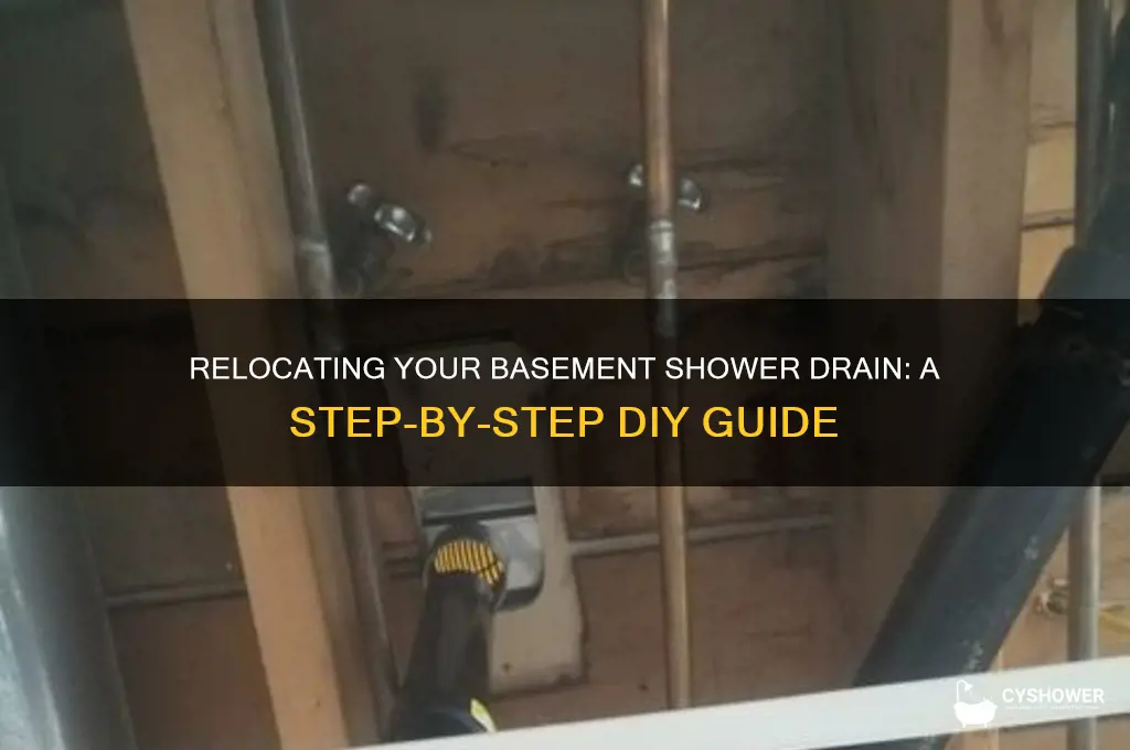 how to move a basement shower drain